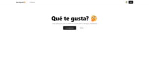 Qué te gusta?